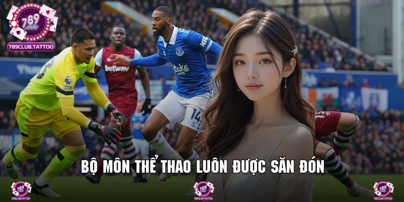 Chinh phục bộ môn với hàng ngàn kèo độ mỗi ngày